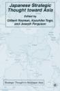 Japanese Strategic Thought Toward Asia - Preview