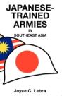 Japanese-Trained Armies In Southeast Asia - Preview