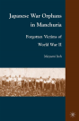 Japanese War Orphans In Manchuria - Preview
