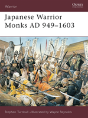Japanese Warrior Monks Ad 949â€“1603 - Preview