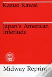 Japan'S American Interlude