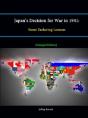 Japan'S Decision For War In 1941: Some Enduring Lessons (Enlarged Edition) - Preview