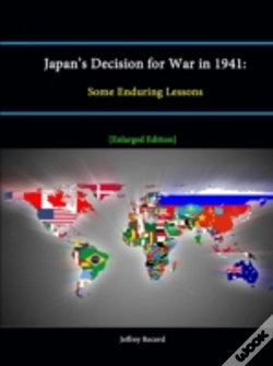 Capa do artigo Japan'S Decision For War In 1941: Some Enduring Lessons (Enlarged Edition)