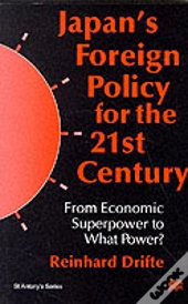 Japan'S Foreign Policy For The Twenty First Century