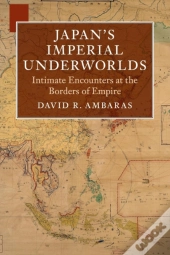 Japan'S Imperial Underworlds