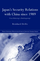Japan'S Security Relations With China Since 1989