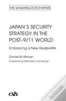 Japan'S Security Strategy In The Post-9/11 World