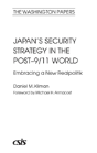 Japan'S Security Strategy In The Post-9/11 World - Preview