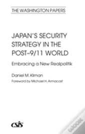 Japan'S Security Strategy In The Post-9/11 World