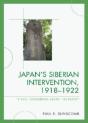 Japan'S Siberian Intervention, 1918â€“1922 - Preview