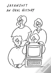 Japansoft: An Oral History
