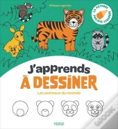 J'Apprends À Dessiner : Les Animaux Du Monde