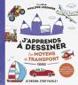J'Apprends À Dessiner : Les Moyens De Transports - Preview