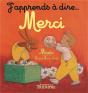 J'Apprends À Dire... : Merci - Preview