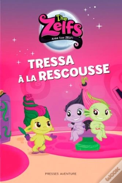 Capa do artigo J'Apprends À Lire : The Zelfs : Tressa À La Rescousse
