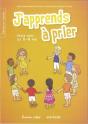 J'Apprends À Prier ; Prier Avec Les 5-8 Ans - Preview