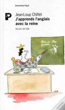 Capa do artigo J'Apprends L'Anglais Avec La Reine ; Manuel De Révision Pour Petits Et Grands