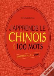 J'Apprends Le Chinois Avec 100 Mots