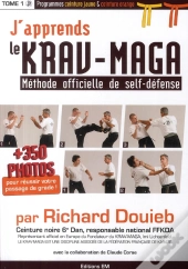 J'Apprends Le Krav-Maga ; Méthode Officielle De Self-Défense