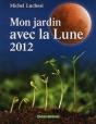 Jardin Avec La Lune 2012 (Mon) - Preview