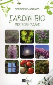 Jardin Bio ; Mes Bons Plans