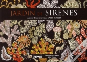 Jardin De Sirènes ; Autour D'Une Oeuvre De Dom Robert