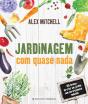 Jardinagem com Quase Nada - Preview