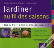 Capa do artigo Jardiner Au Fil Des Saisons ; Toutes Les Clés Pour Réussir Jardin
