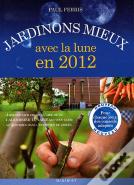 Jardiner Avec La Lune En 2012