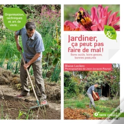 Capa do artigo Jardiner, C'Est La Santé ! Organisation, Techniques Et Art De Vivre...