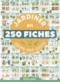 Jardiner En 250 Fiches Geste Par Geste - Preview