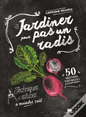 Capa do artigo Jardiner Pour Pas Un Radis :Techniques Et Astuces À Moindre Coût
