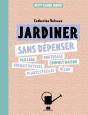 Jardiner Sans Dépenser - Preview