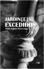 Jardin[e]s Excedidos - Preview