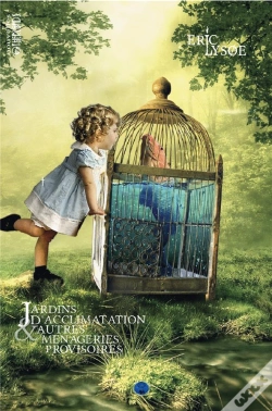 Capa do artigo Jardins D'Acclimatation Et Autres Menageries Provisoires