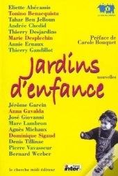 Jardins D'Enfance ; Anthologie De Nouvelles