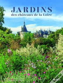 Jardins Des Châteaux De La Loire