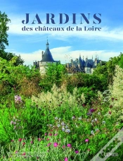 Capa do artigo Jardins Des Châteaux De La Loire