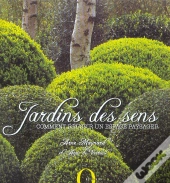 Jardins Des Sens ; Comment Reussir Un Espace Paysager