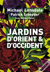 Jardins D'Orient Et D'Occident