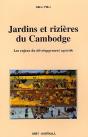 Jardins Et Rizières Du Cambodge ; Les Enjeux Du Développement Agricole - Preview