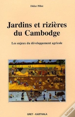 Capa do artigo Jardins Et Rizières Du Cambodge ; Les Enjeux Du Développement Agricole