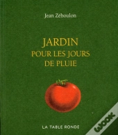 Jardins Pour Les Jours De Pluie