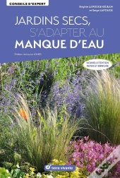 Jardins Secs, S'Adapter Au Manque D'Eau