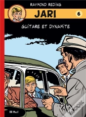 Jari Tome 6 - Guitare Et Dynamite