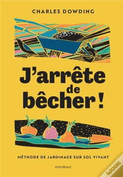 Capa do artigo J'Arrête De Bêcher ! Méthode De Jardinage Sur Sol Vivant
