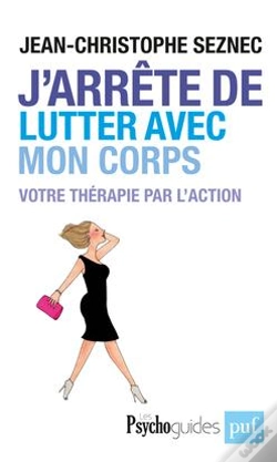 Capa do artigo J'Arrête De Lutter Avec Mon Corps ; Votre Thérapie Par L'Action