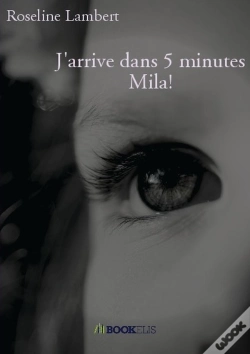 Capa do artigo J'Arrive Dans 5 Minutes Mila !