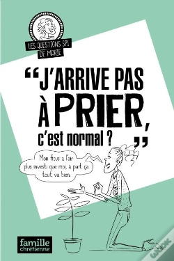 Capa do artigo J'Arrive Pas À Prier, C'Est Normal ?
