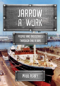 Jarrow At Work - Preview